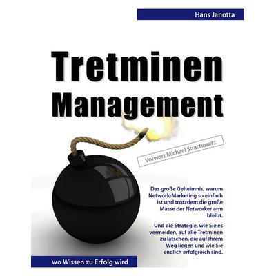 Tretminen-Management, Taschenbuch von Hans Janotta, BoD – Books on Demand, 978-3-8423-4797-7