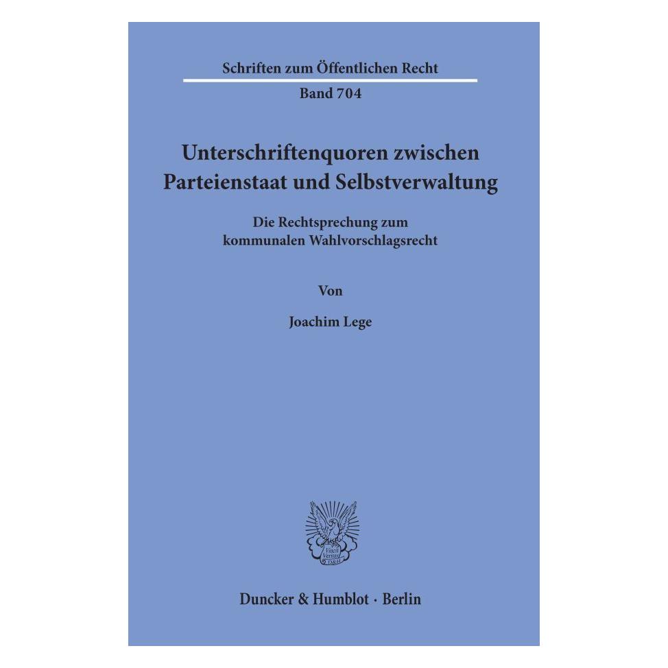 Duncker & Humblot Unterschriftenquoren zwischen Parteienstaat und Selbstverwaltung. (Deutsch, Softcover, Joachim Lege) (55344141)