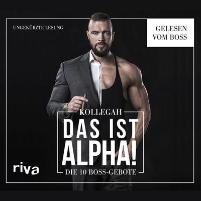 DAS IST ALPHA! - Kollegah, Audio, 9783745305425