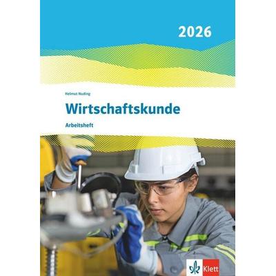 Wirtschaftskunde. Ausgabe 2026, Taschenbuch von , Klett Schulbuchverlag, 978-3-12-882564-9