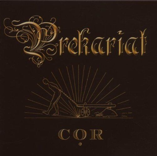 Cor - Prekariat - Preis vom 09.10.2026 07:28:09 h