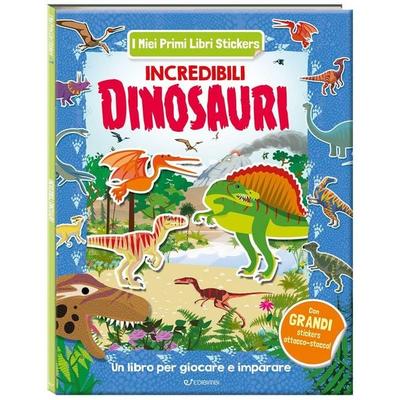 Incredibili dinosauri. I miei primi libri stickers, Taschenbuch von , Edibimbi