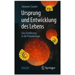 Ursprung und Entwicklung des Lebens, Fachbücher von Johannes Sander