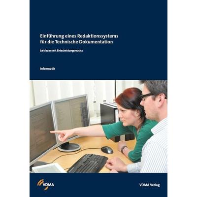Einführung eines Redaktionssystems für die Technische Dokumentation, Gebundene Ausgabe von , VDMA, 978-3-8163-0593-4