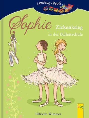 Elfriede Wimmer - Sophie - Zickenkrieg in der Ballettschule: Ein Ballett-Roman für Mädchen - Preis vom 06.10.2026 07:26:00 h