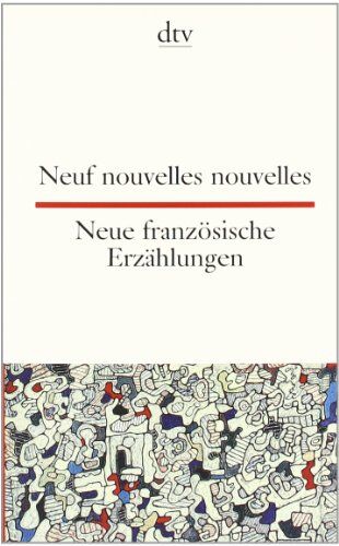 Neuf nouvelles nouvelles Neue französische Erzählungen - Preis vom 13.10.2026 19:28:25 h