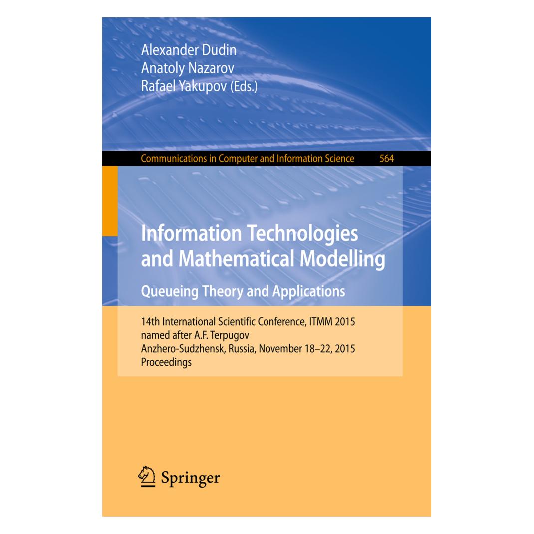 Springer Information Technologies and Mathematical Modelling - Queueing Theory and Applications (Englisch, Softcover, Alexander Dudin, Anatoly Nazarov, Rafael Yakupov) (55605796)