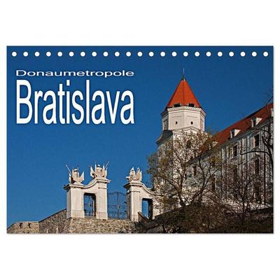 Donaumetropole Bratislava (Tischkalender 2027 DIN A5 quer), CALVENDO Monatskalender