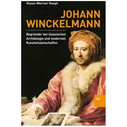 Johann Winckelmann, Biografien von Klaus-Werner Haupt