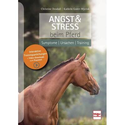 Angst & Stress beim Pferd, Gebundene Ausgabe von Christine Dosdall,Kathrin Guter-Wycisk, Müller Rüschlikon, 978-3-275-02223-6