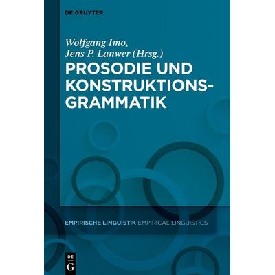 Prosodie und Konstruktionsgrammatik, Taschenbuch von , De Gruyter, 978-3-11-077741-3