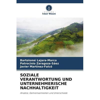 SOZIALE VERANTWORTUNG UND UNTERNEHMERISCHE NACHHALTIGKEIT, Taschenbuch von Bartolomé Lajara-Marco,Patrocinio Zaragoza-Sáez,Javier Martínez-Falcó,