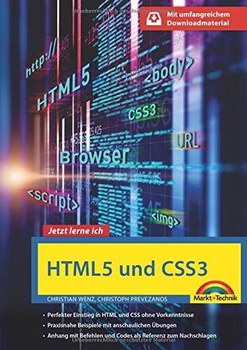 Christian Wenz - HTML5 und CSS3 - Start ohne Vorwissen - mit umfangeichen Download Material - Preis vom 12.10.2026 11:37:12 h