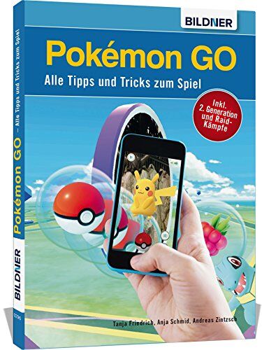 Anja Schmid - Pokémon GO - Alle Tipps und Tricks zum Spiel!: 240 Seiten - NEU: incl. 2. Generation und Raid-Kämpfe - Preis vom 17.10.2026 19:25:27 h