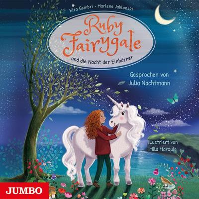 Ruby Fairygale und die Nacht der Einhörner [Ruby Fairygale junior, Band 4 (ungekürzt)] - Kira Gembri, Audio, 9783833747274