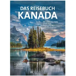 Das Reisebuch Kanada, Reisebücher von Klaus Viedebantt, Peter Kränzle, Margit Brinke