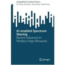 AI-enabled Spectrum Sharing, Fachbücher von Lin Zhang, Ming Xiao, Zicun Wang