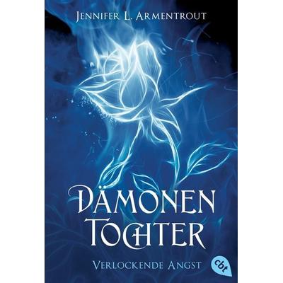 Verlockende Angst / Dämonentochter Bd. 2, Taschenbuch von Jennifer L. Armentrout, Cbt