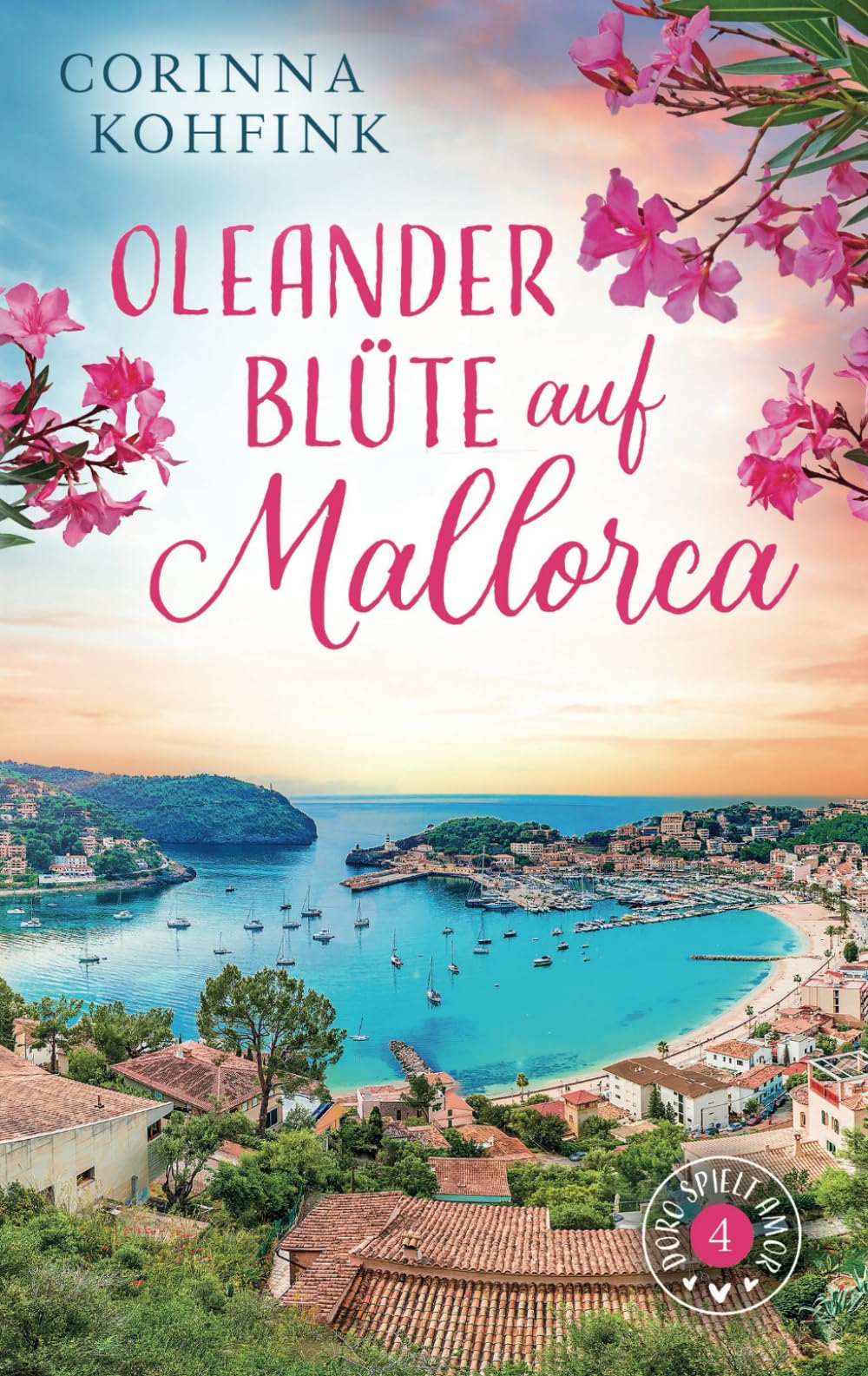 Corinna Kohfink - Oleanderblüte auf Mallorca: Liebesroman mit heiteren und berührenden Momenten (Doro spielt Amor, Band 4) - Preis vom 17.10.2026 19:25:27 h