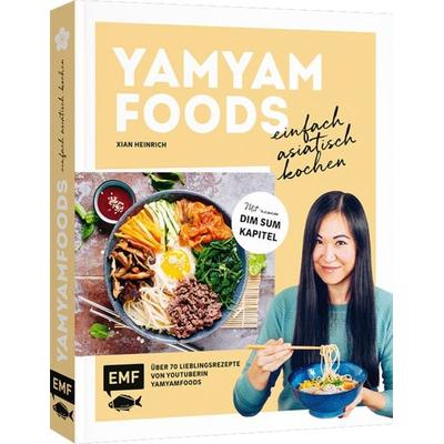 Yamyamfoods – Einfach asiatisch kochen, Gebundene Ausgabe von Yamyamfoods, Edition Michael Fischer / EMF Verlag, 978-3-7459-2434-3