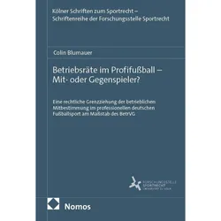 Betriebsräte im Profifussball - Mit- oder Gegenspieler?, Schulbücher von Colin Blumauer