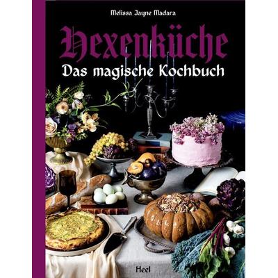 Hexenküche - Das magische Kochbuch - Voll mit altem Wissen, Ritualen, Magie und Hexerei, Gebundene Ausgabe von Melissa Jayne Madara, Heel,