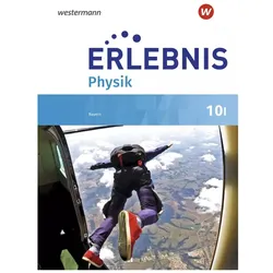 Erlebnis Physik / Erlebnis Physik - Ausgabe 2019 für Realschulen in Bayern, Schulbücher von Andreas Scheungrab
