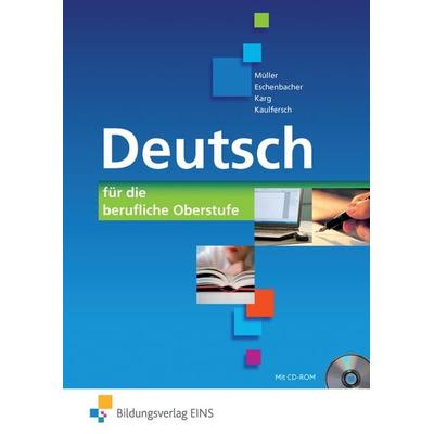Müller, M: Deutsch für die berufliche Oberstufe. Bundesweite, Gebundene Ausgabe von Monika Müller,Helmut Karg,Siegfried Kaulfersch,Walter