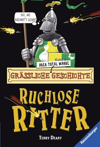 Terry Deary - Grässliche - aber total wahre - Geschichte. Ruchlose Ritter - Preis vom 30.09.2026 09:01:18 h