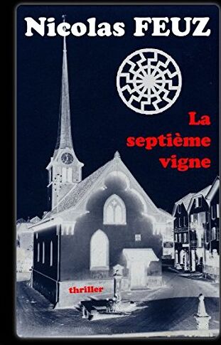 Nicolas Feuz - La septième vigne - Preis vom 05.10.2026 03:47:11 h