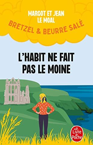 Margot Le Moal - Bretzel & beurre salé. Vol. 3. L'habit ne fait pas le moine - Preis vom 04.10.2026 03:51:26 h