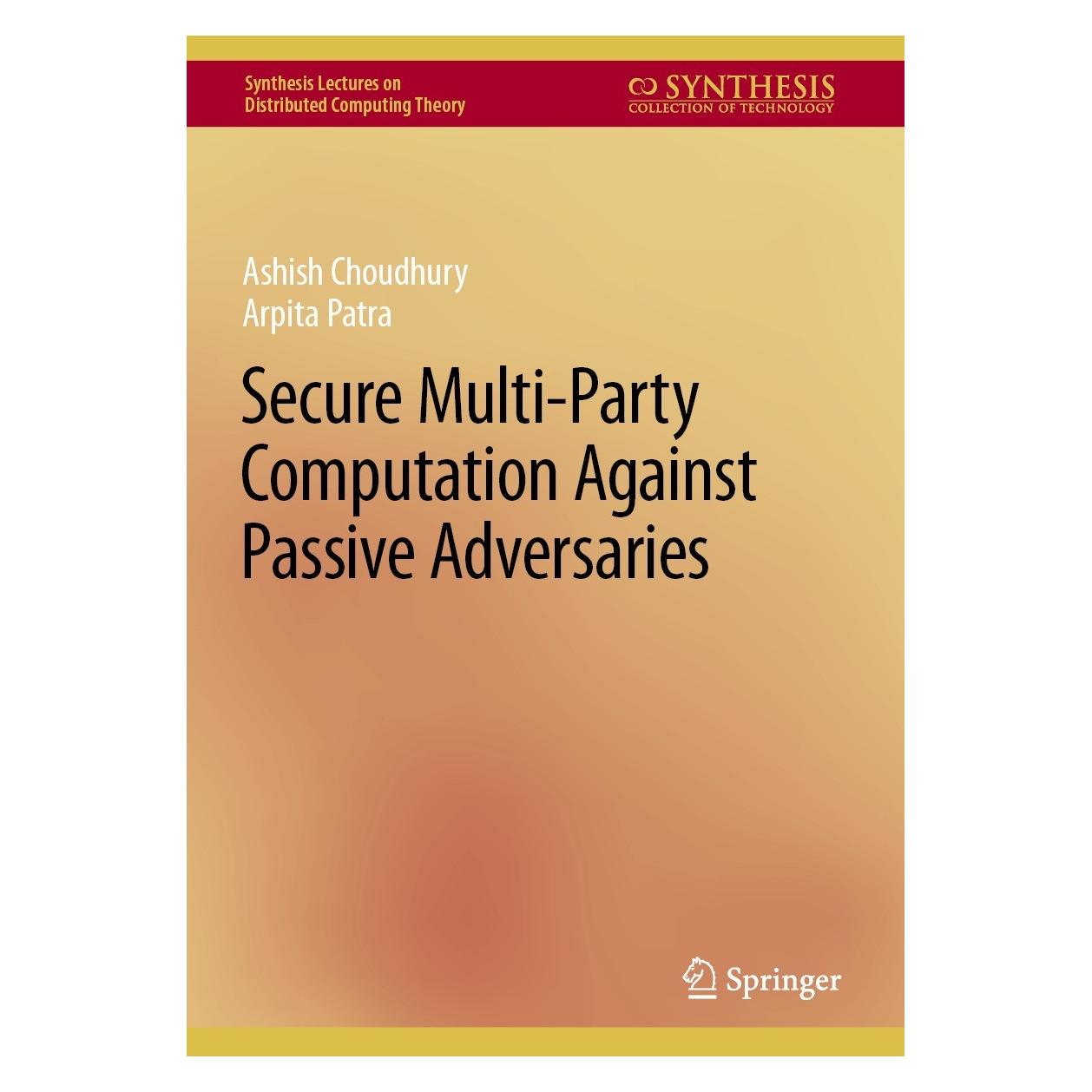 Springer Choudhury:Secure Multi-Party Computatio (Englisch, Hardcover, Arpita Patra, Ashish Choudhury) (9783031121630)