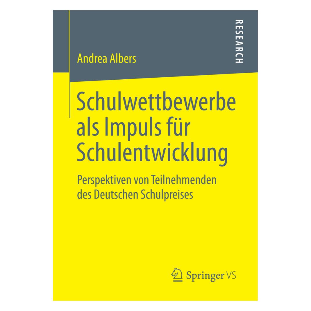 Springer Schulwettbewerbe als Impuls für Schulentwicklung (Deutsch, Softcover, Andrea Albers) (55805676)