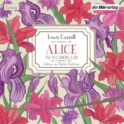 Alice im Wunderland - Lewis Carroll, Audio, 9783844524925