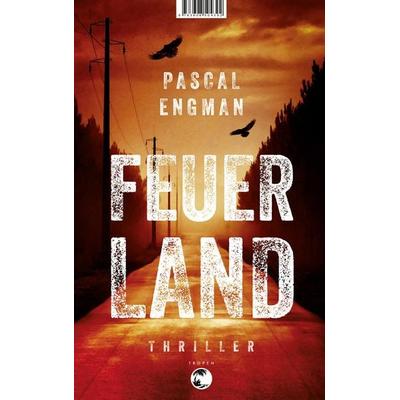 Feuerland, Taschenbuch von Pascal Engman, Tropen