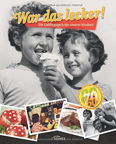 War das lecker!: Die Lieblingsgerichte unserer Kindheit - Preis vom 02.10.2026 23:42:20 h