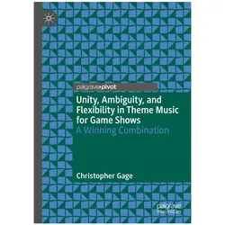 Gage:Unity, Ambiguity, and Flexibility, Fachbücher von Christopher Gage