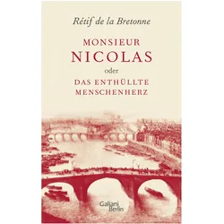 Monsieur Nicolas oder Das enthüllte Menschenherz, Belletristik von Rétif de la Bretonne