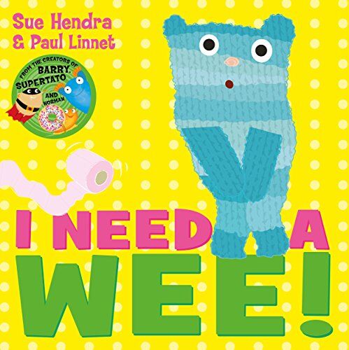 Sue Hendra - I Need a Wee! - Preis vom 09.10.2026 07:28:09 h