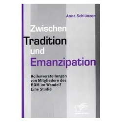 Zwischen Tradition und Emanzipation, Fachbücher von Anna Schlünzen