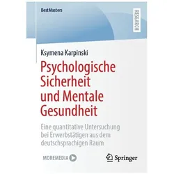 Psychologische Sicherheit und Mentale Gesundheit, Fachbücher von Ksymena Karpinski