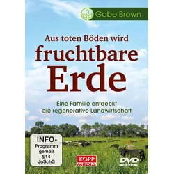Aus toten Böden wird fruchtbare Erde - DVD