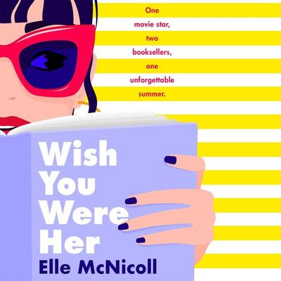 Wish You Were Her - Elle McNicoll, Audio, 9781035027880
