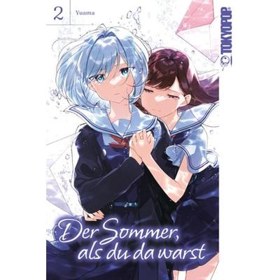 Der Sommer, als du da warst 02, Taschenbuch von Yuama, Tokyopop GmbH, 978-3-8420-9755-1