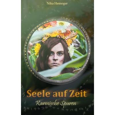 Seele auf Zeit, Taschenbuch von Nika Hemoger, Tredition, 978-3-347-16925-8