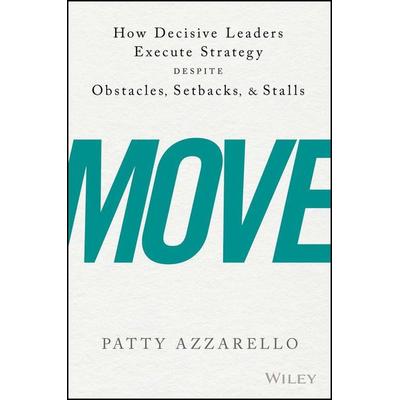 Move, Gebundene Ausgabe von Patty Azzarello, John Wiley & Sons Inc, 978-1-119-34837-5