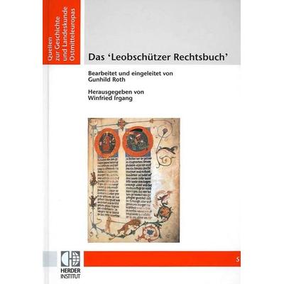 Das ´Leobschützer Rechtsbuch´, Gebundene Ausgabe von , Verlag Herder-Institut, 978-3-87969-327-6