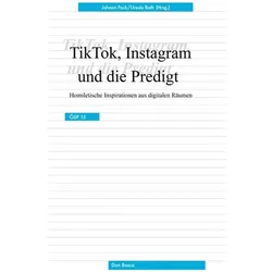 TikTok, Instagram und die Predigt, Fachbücher von Ursula Roth, Johann Pock