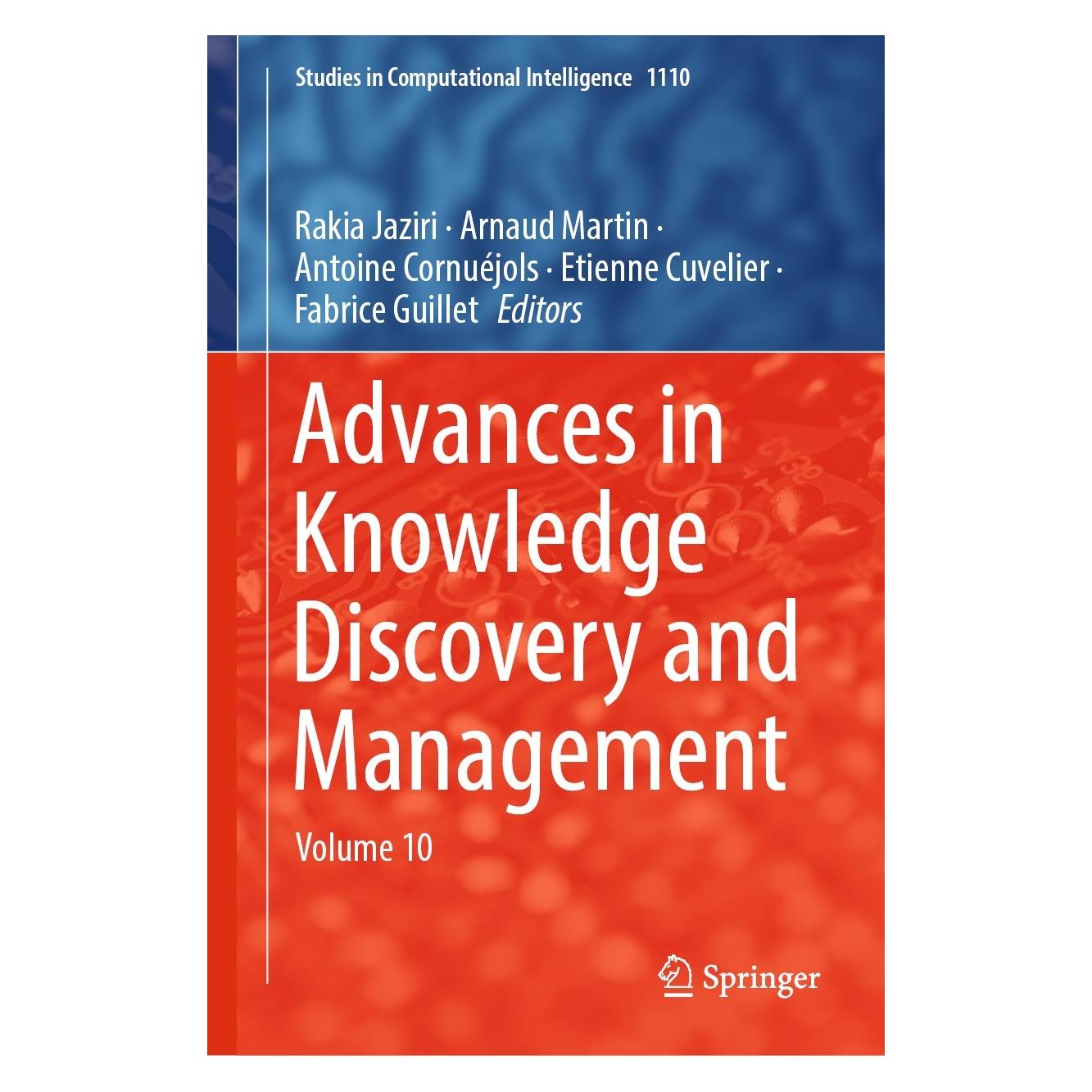 Springer Advances in Knowledge Discovery and Management (Englisch, Hardcover, Antoine Cornuéjols, Arnaud Martin, Etienne Cuvelier, Fabrice Guillet, Rakia Jaziri) (9783031404023)