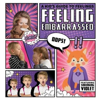 Feeling Embarrassed, Gebundene Ausgabe von Kirsty Holmes, BookLife Publishing, 978-1-78637-273-4